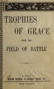 Cover of: Trophies of grace from the field of battle. | 