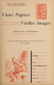 Cover of: Vieux papiers, vieilles images: cartons d'un collectionneur