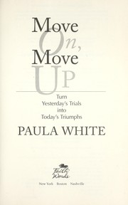 Cover of: Move on, move up by Paula White