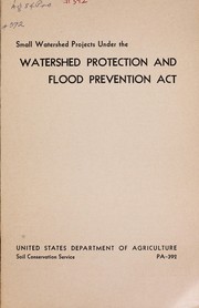 Cover of: Small watershed projects under the watershed protection and flood prevention act