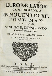 Europae labor conformando Innocentio XII. Pont. Max., eidem sanctiss. d. d. Innocentio convictori olim suo, nunc parenti amantissimo a Seminario Romano publicè exhibitus by Giovanni Giacomo Komarek