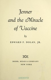 Cover of: Jenner and the miracle of vaccine.