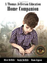 A Thomas Jefferson Education Home Companion by Oliver DeMille; Rachel DeMille; Diann Jeppson
