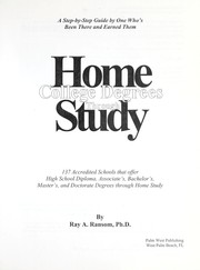 Cover of: College degrees through home study: 137 accredited schools that offer high school diploma, associate's, bachelor's, master's, and doctorate degrees through home study
