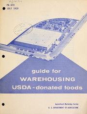 Guide for warehousing USDA-donated foods by United States. Agricultural Marketing Service