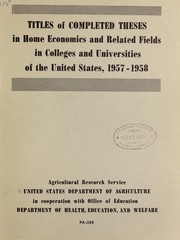 Cover of: Titles of completed theses in home economics and related fields in colleges and universities of the United States, 1957-1958