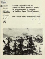 Cover of: Forest vegetation of the Medicine Bow National Forest in southeastern Wyoming by Robert R. Alexander