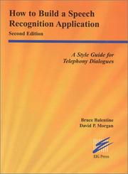 Cover of: How to Build a Speech Recognition Application: Second Edition: A Style Guide for Telephony Dialogues