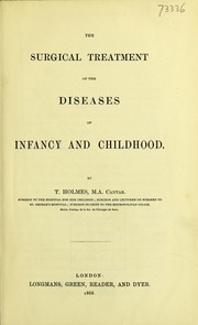 Cover of: The surgical treatment of the diseases of infancy and childhood