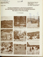 Cover of: Characteristics and management of southwestern pinyon-juniper ranges: the status of our knowledge