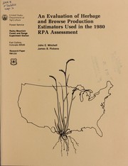 Cover of: An evaluation of herbage and browse production estimators used in the 1980 RPA assessment