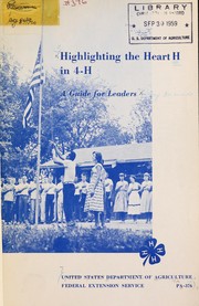 Cover of: Highlighting the Heart H in 4-H: a guide for leaders