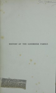 Cover of: History of the Goodricke family.