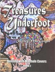 Cover of: Treasures Underfoot  | Shirley MacGregor