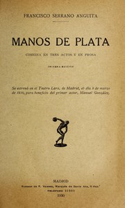 Cover of: Manos de plata: comedia en tres actos y en prosa