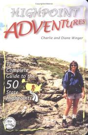 Cover of: Highpoint Adventures : The Complete Guide to the 50 State Highpoints