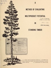 Cover of: A method of evaluating multiproduct potential in standing timber by Peter F. Ffolliott