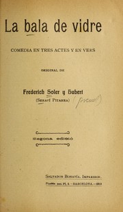 La bala de vidre by Frederic Soler i Hubert
