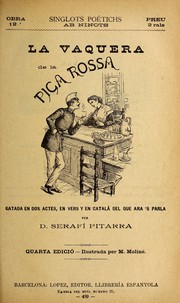 Cover of: La vaquera de la piga rossa: gatada en dos actes, en vers y en catala   del que ara's parla
