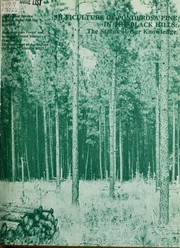 Silviculture of Ponderosa pine in the Black Hills by Charles E. Boldt