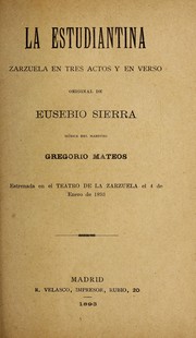 Cover of: La estudianta: zarzuela en tres actos y en verso