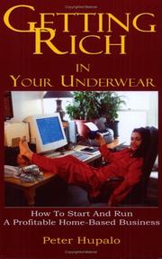 Cover of: Getting Rich In Your Underwear by Peter I. Hupalo