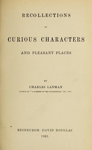 Cover of: Recollections of curious characters and pleasant places