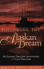 Cover of: Following the Alaskan Dream by Marilyn Jordan George