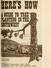Cover of: Here's how: a guide to tree planting in the Southwest