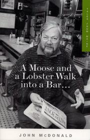 Cover of: A moose and a lobster walk into a bar-- by John McDonald