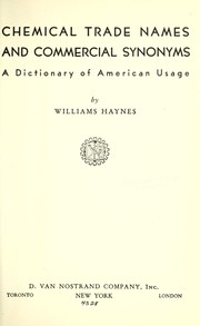 Cover of: Chemical trade names and commercial synonyms: a dictionary of American usage.