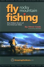 Rocky Mountain Fly Fishing by Steve Cook