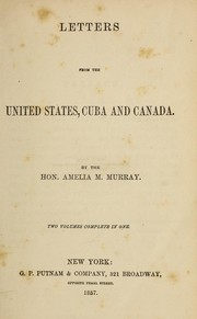 Cover of: Letters from the United States, Cuba and Canada by Amelia M. Murray