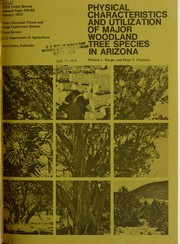 Cover of: Physical characteristics and utilization of major woodland tree species in Arizona | Roland L. Barger