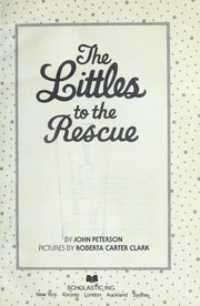 Cover of: The Littles to the rescue by John Lawrence Peterson