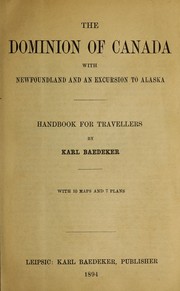 Cover of: The dominion of Canada, with Newfoundland and an excursion to Alaska: handbook for travellers