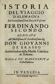 Cover of: Istoria del viaggio d'Alemagna del serenissimo gran duca di Toscana Ferdinando secondo by Margherita Costa