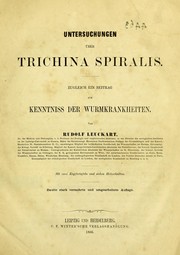 Cover of: Untersuchungen ©ơber Trichina spiralis. Zugleich ein Beitrag zur Kenntniss der Wurmkrankheiten