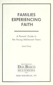 Cover of: Families experiencing faith: A parents' guide to the young adolescent years (Catholic families series)