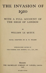 Cover of: The invasion of 1910: with a full account of the siege of London