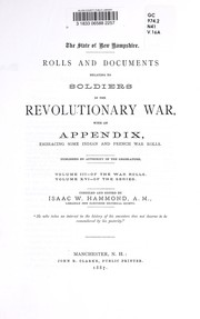 Cover of: Rolls and documents relating to soldiers in the Revolutionary War: with an appendix, embracing some Indian and French war rolls