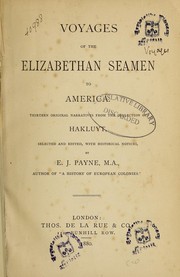 Cover of: Voyages of the Elizabethan seamen to America by by E.J. Payne.