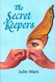 Cover of: The Secret Keepers by Julie Mars