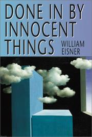 Cover of: Done in by Innocent Things by William Eisner