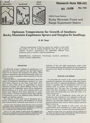 Optimum temperatures for growth of southern Rocky Mountain Engelmann spruce and Douglas-fir seedlings by R.W. Tinus