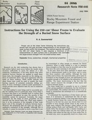 Cover of: Instructions for using the 250 cm2 shear frame to evaluate the strength of a buried snow surface