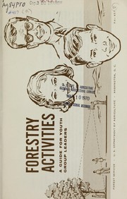 Cover of: Forestry activities: A guide for youth group leaders. [Slightly rev. Feb. 1970