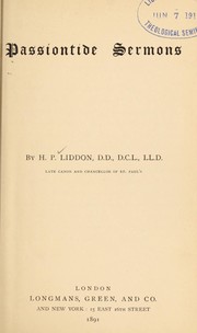 Cover of: Passiontide sermons by Henry Parry Liddon