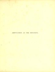 Cover of: History of a successful case of amputation at the hip joint by Sampson Gamgee