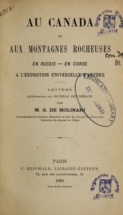 Cover of: Au Canada et aux montagnes Rocheuses, en Russie, en Corse, à l'Expositon universelle d'Anvers: lettres addressées au Journal des débats